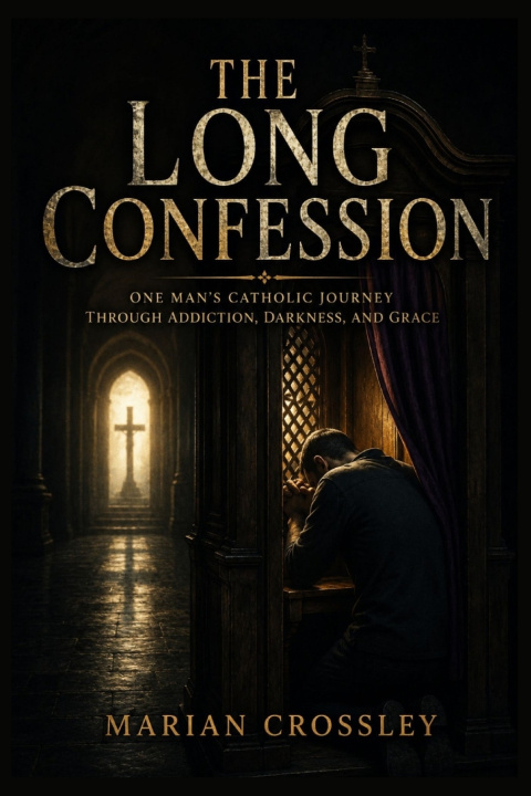 Könyv THE LONG CONFESSION MARIAN CROSSLEY