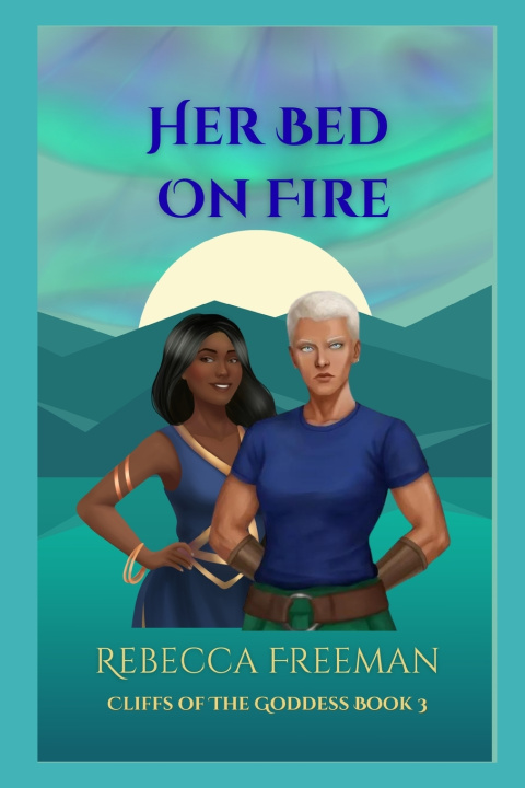 Book Her Bed On Fire Rebecca Freeman