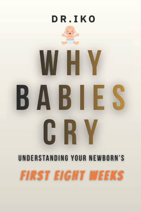 Könyv Why Babies Cry 