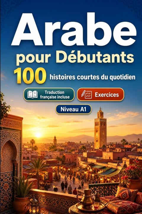 Könyv L'arabe pour Débutants A1 HistoireLingo