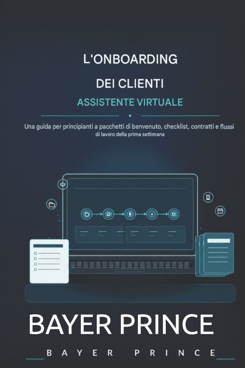 Könyv L'ONBOARDING DEL CLIENTE ASSISTENTE VIRTUALE BAYER PRINCE