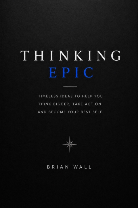 Βιβλίο Thinking Epic Brian Wall