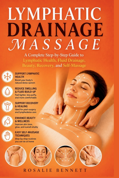Könyv Lymphatic Drainage Massage Rosalie Bennett