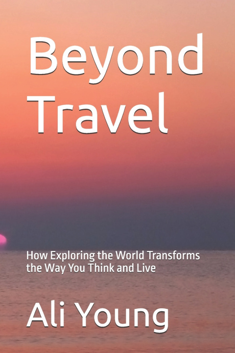 Könyv Beyond Travel Ali Young