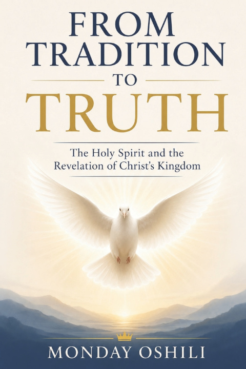 Könyv FROM TRADITION TO TRUTH Monday Oshili