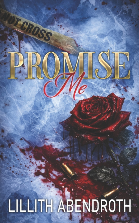 Könyv Promise Me Lillith Abendroth