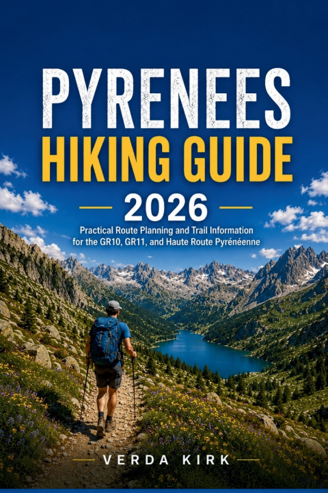 Könyv Pyrenees Hiking Guide 2026 VERDA KIRK