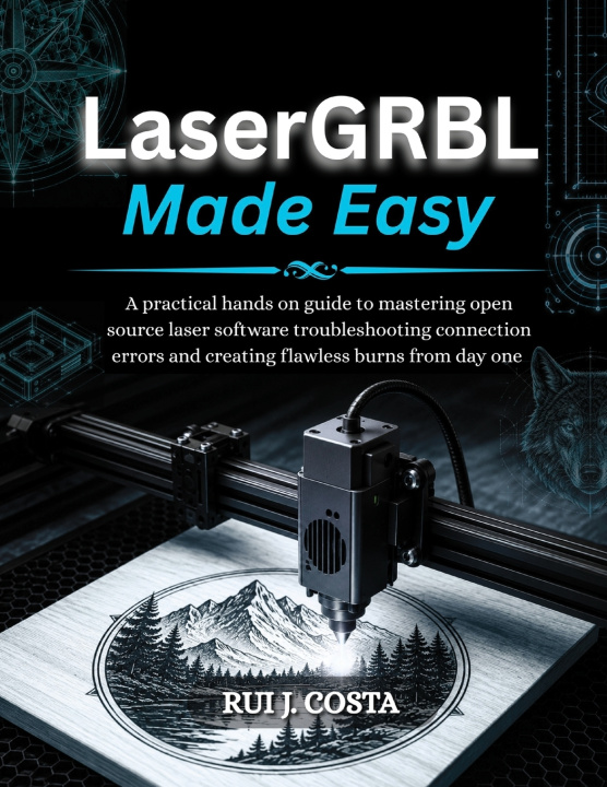Könyv LaserGRBL Made Easy RUI J. COSTA