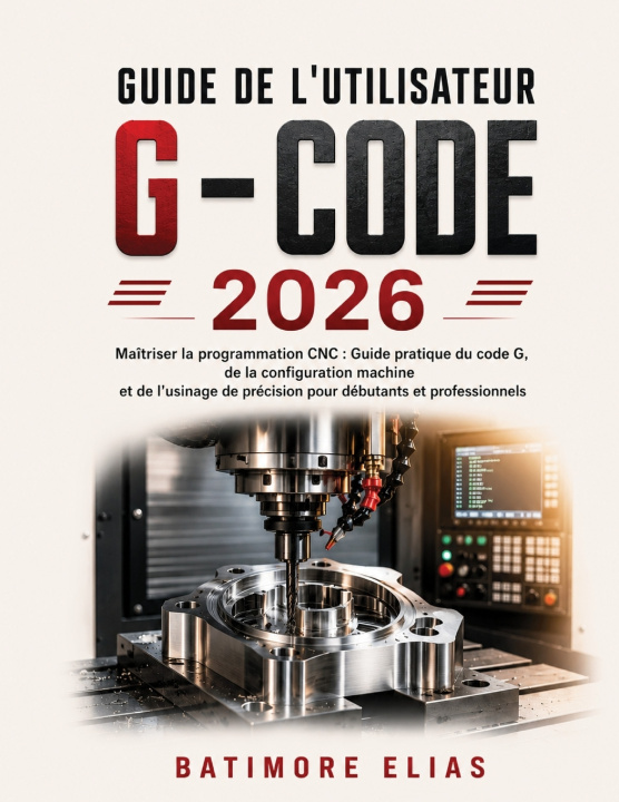 Könyv GUIDE DE L'UTILISATEUR G - CODE 2026 BATIMORE ELIAS