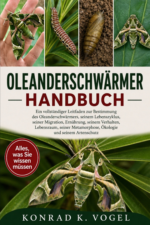 Könyv OLEANDERSCHWÄRMER-HANDBUCH KONRAD K. VOGEL