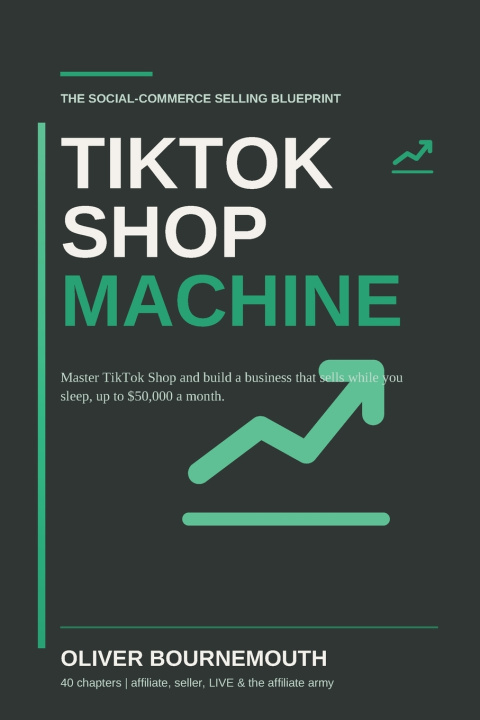 Könyv The TikTok Shop Machine Oliver Bournemouth