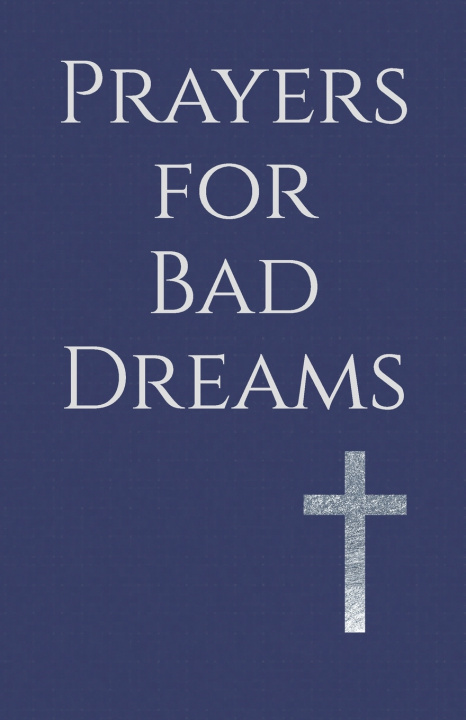 Könyv Prayers for Bad Dreams Martin Ellwood
