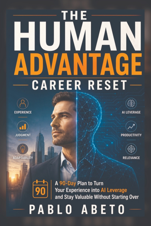 Könyv The Human Advantage Career Reset Pablo Abeto