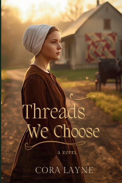 Könyv Threads We Choose Cora Layne