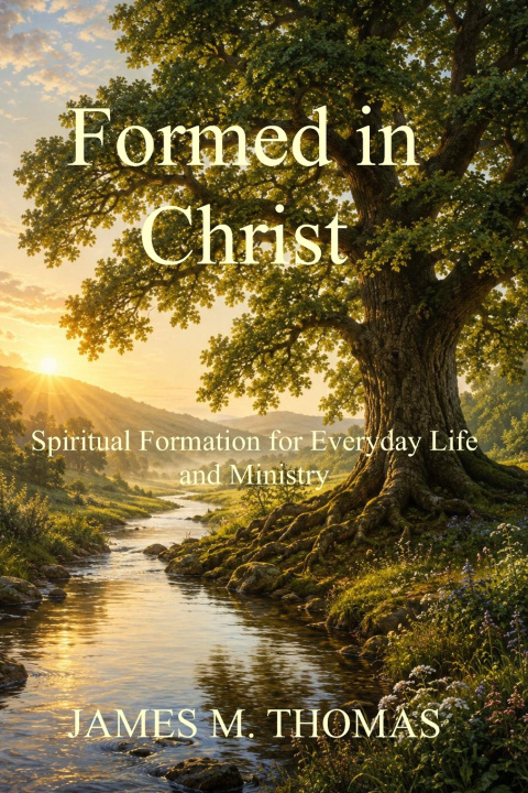 Könyv Formed in Christ James Murphey Thomas