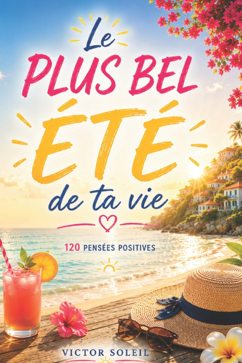 Könyv Le plus bel Été de ta Vie Victor Soleil