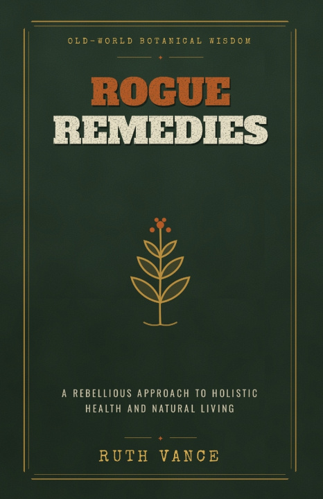 Könyv Rogue Remedies Ruth Vance