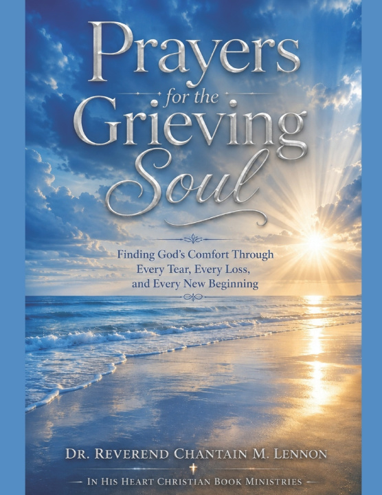 Könyv Prayers for the Grieving Soul Chantain Lennon