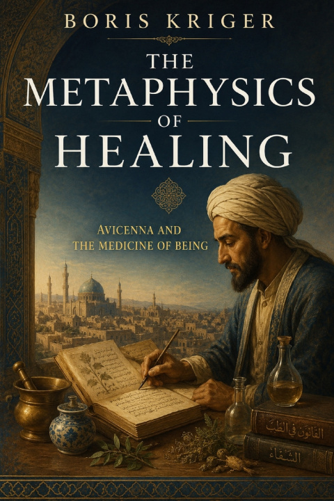 Könyv THE METAPHYSICS OF HEALING Boris Kriger