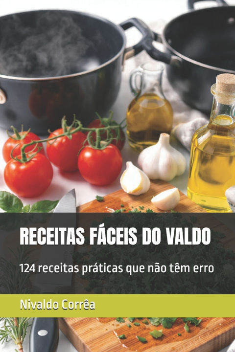Könyv RECEITAS FÁCEIS DO VALDO Nivaldo Henrique Corrêa