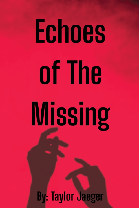 Könyv Echos Of The Missing Taylor Jaeger