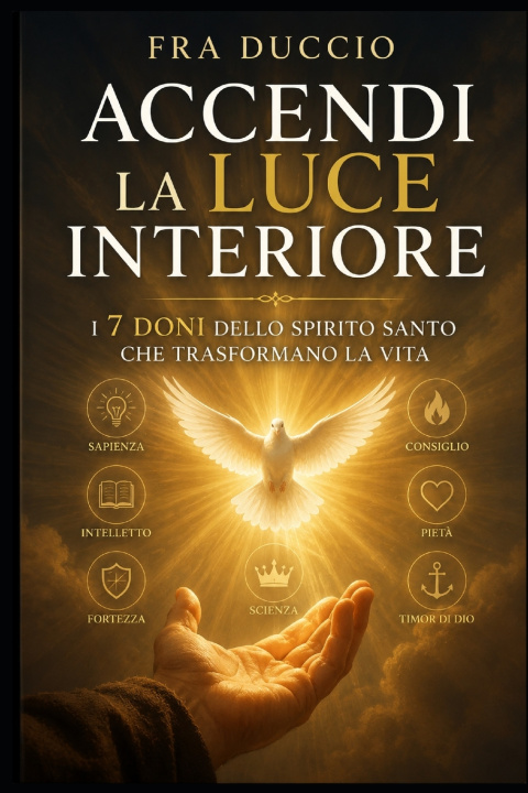 Könyv Accendi la Luce Interiore Fra Duccio