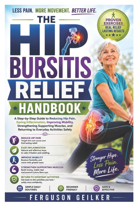 Könyv The Hip Bursitis Relief Handbook Ferguson Geilker