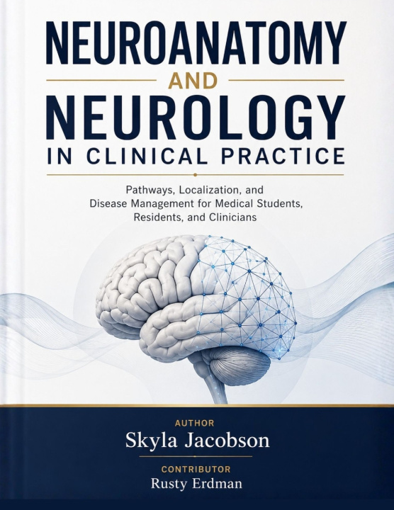Könyv NEUROANATOMY AND NEUROLOGY IN CLINICAL PRACTICE Rusty Erdman