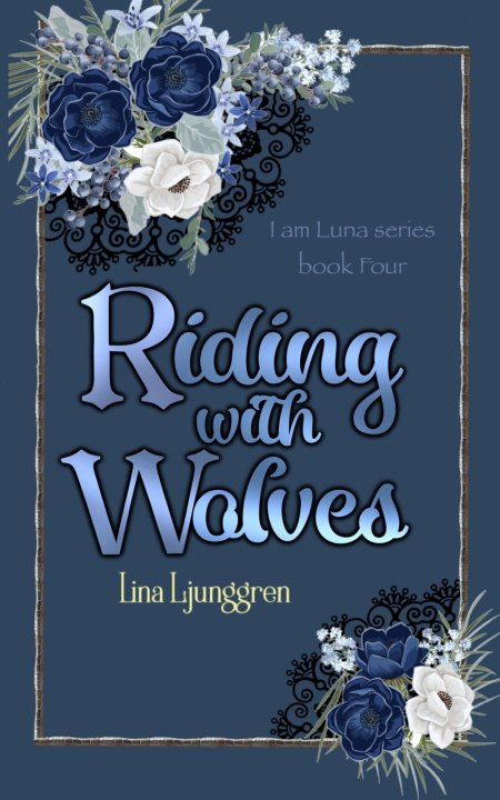 Könyv Riding with wolves Lina Ljunggren