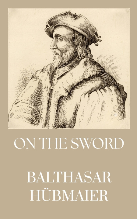 Könyv On The Sword Balthasar Hubmaier