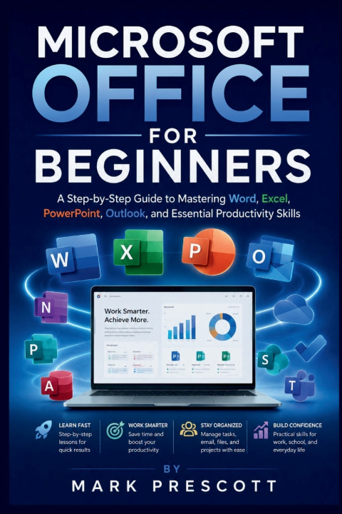 Könyv Microsoft Office for Beginners Mark Prescott
