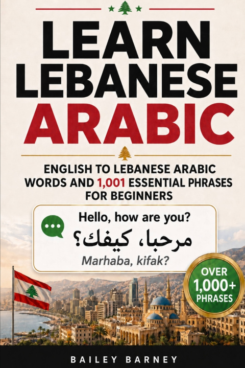 Könyv Learn Lebanese Arabic Bailey Barney
