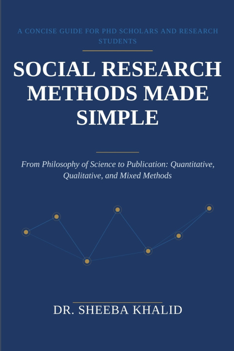 Könyv SOCIAL RESEARCH METHODS MADE SIMPLE Sheeba Khalid
