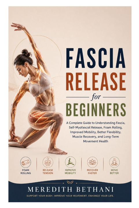 Könyv Fascia Release for Beginners Meredith Bethani