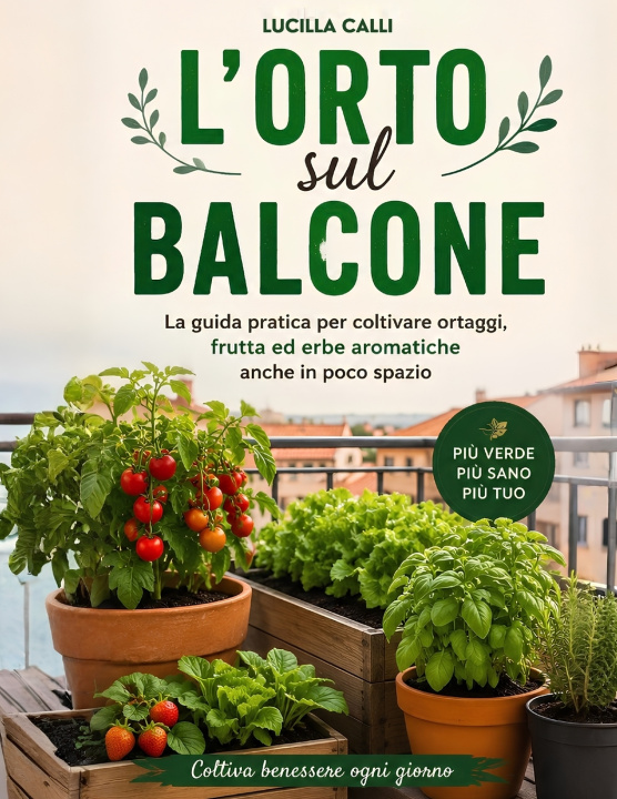 Könyv L'ORTO SUL BALCONE Lucilla Calli