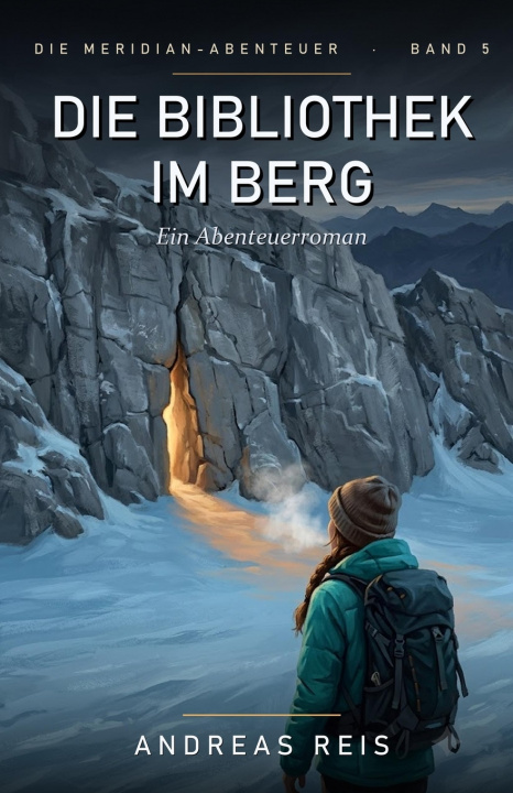 Könyv Die Bibliothek im Berg Andreas Reis
