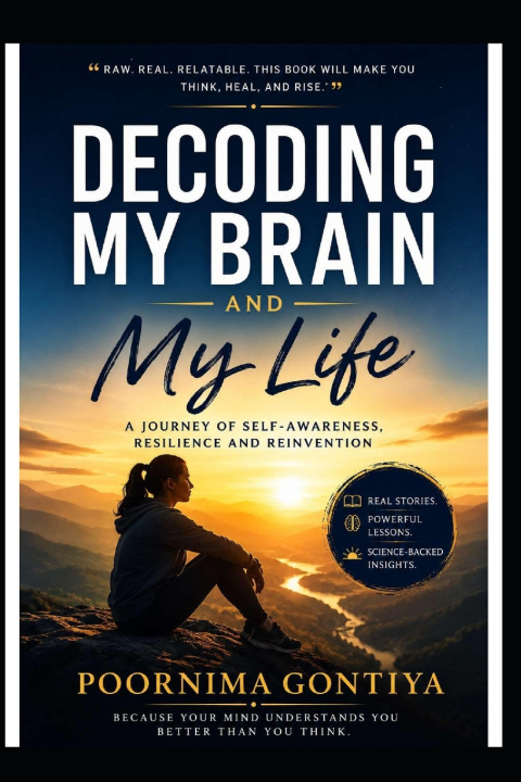 Könyv Decoding My Brain and My Life Poornima Gontiya
