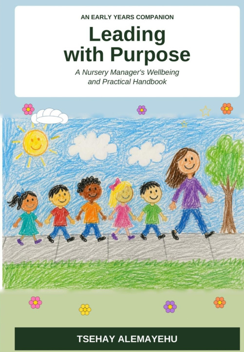 Könyv Leading with Purpose Tsehay Alemayehu