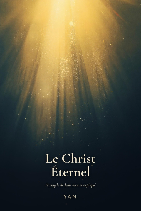 Könyv Le Christ Éternel Yan