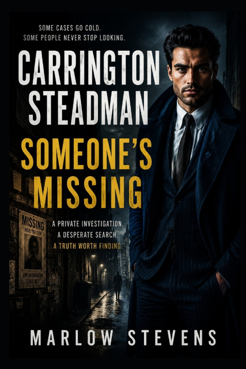 Könyv Carrington Steadman - Someone's Missing Marlow Stevens