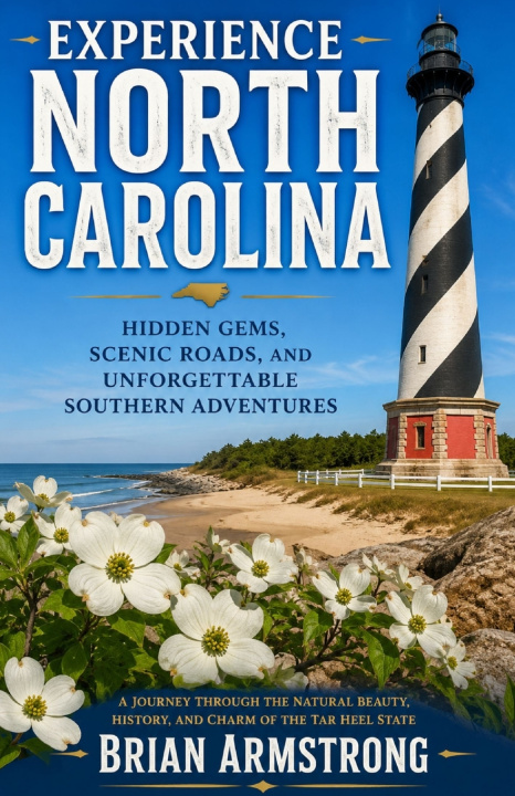 Könyv Experience North Carolina Brian Armstrong
