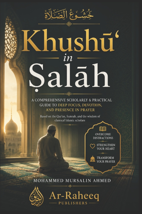 Könyv Khushū' in Ṣalāh Mohammed Mursalin Ahmed