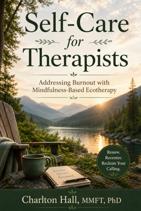 Könyv Self-Care for Therapists Charlton Hall PhD
