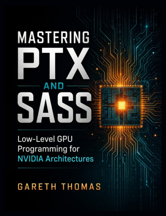 Könyv Mastering PTX and SASS Gareth Thomas