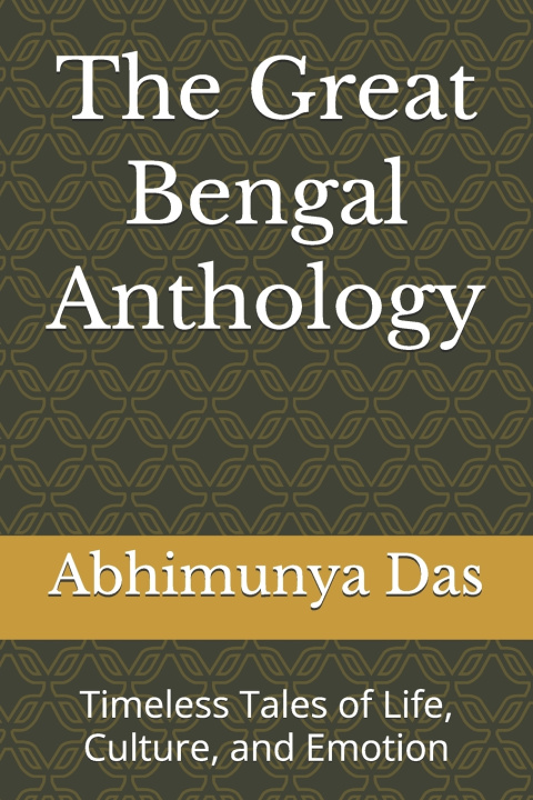 Könyv The Great Bengal Anthology Abhimunya Das