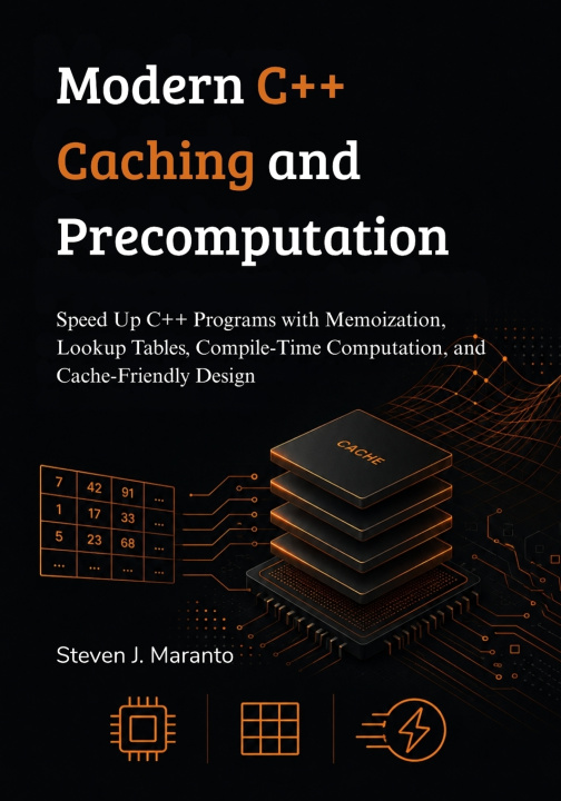Könyv Modern C++ Caching and Precomputation Steven J. Maranto