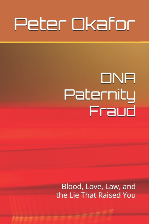 Könyv DNA Paternity Fraud Peter I Okafor