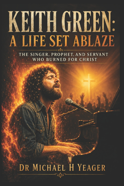 Könyv Keith Green Michael H Yeager
