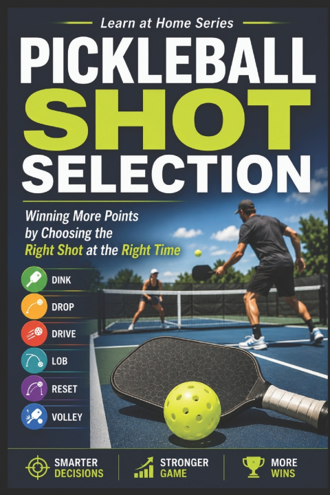 Könyv Pickleball Shot Selection C.C. M.
