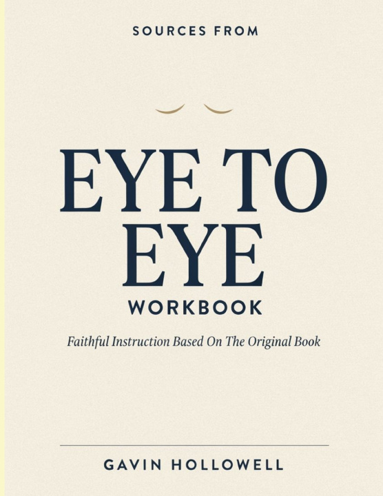 Könyv Sources From Eye To Eye Gavin Hollowell